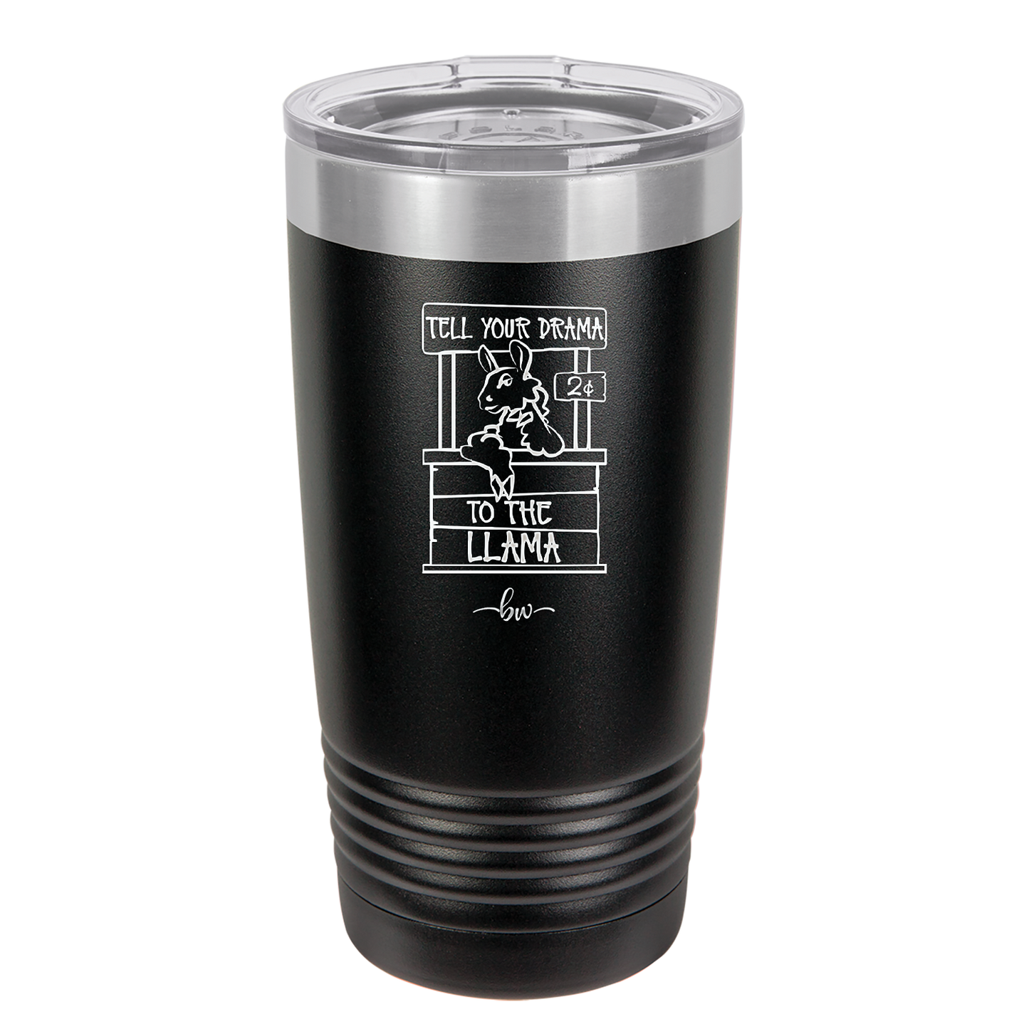 Tell Your Drama to the Llama - Laser Engraved Stainless Steel Drinkware - 1869 -