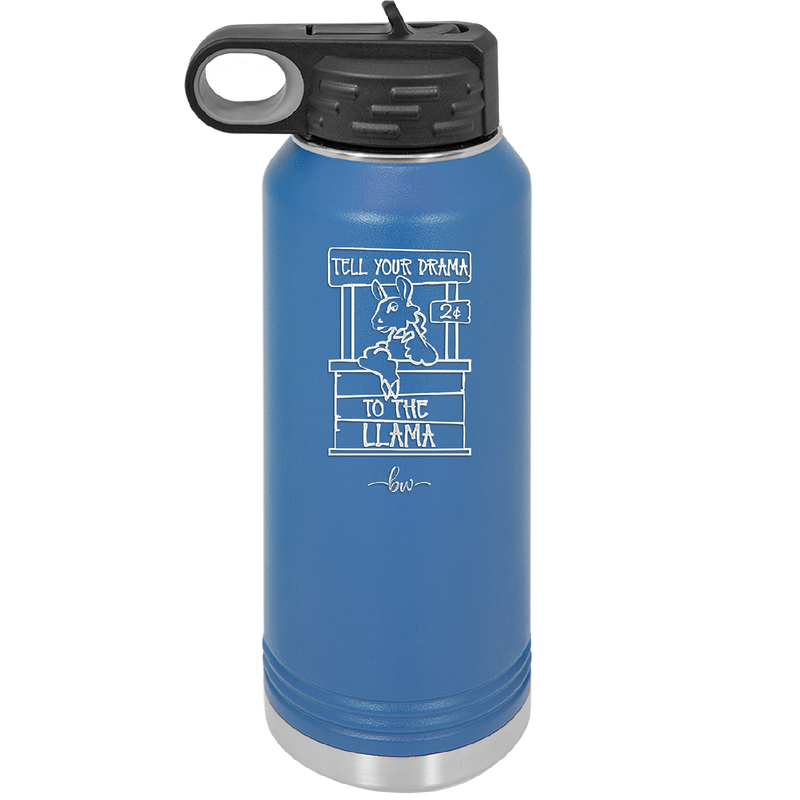 Tell Your Drama to the Llama - Laser Engraved Stainless Steel Drinkware - 1869 -