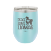 Peace Love Llamas - Laser Engraved Stainless Steel Drinkware - 1870 -
