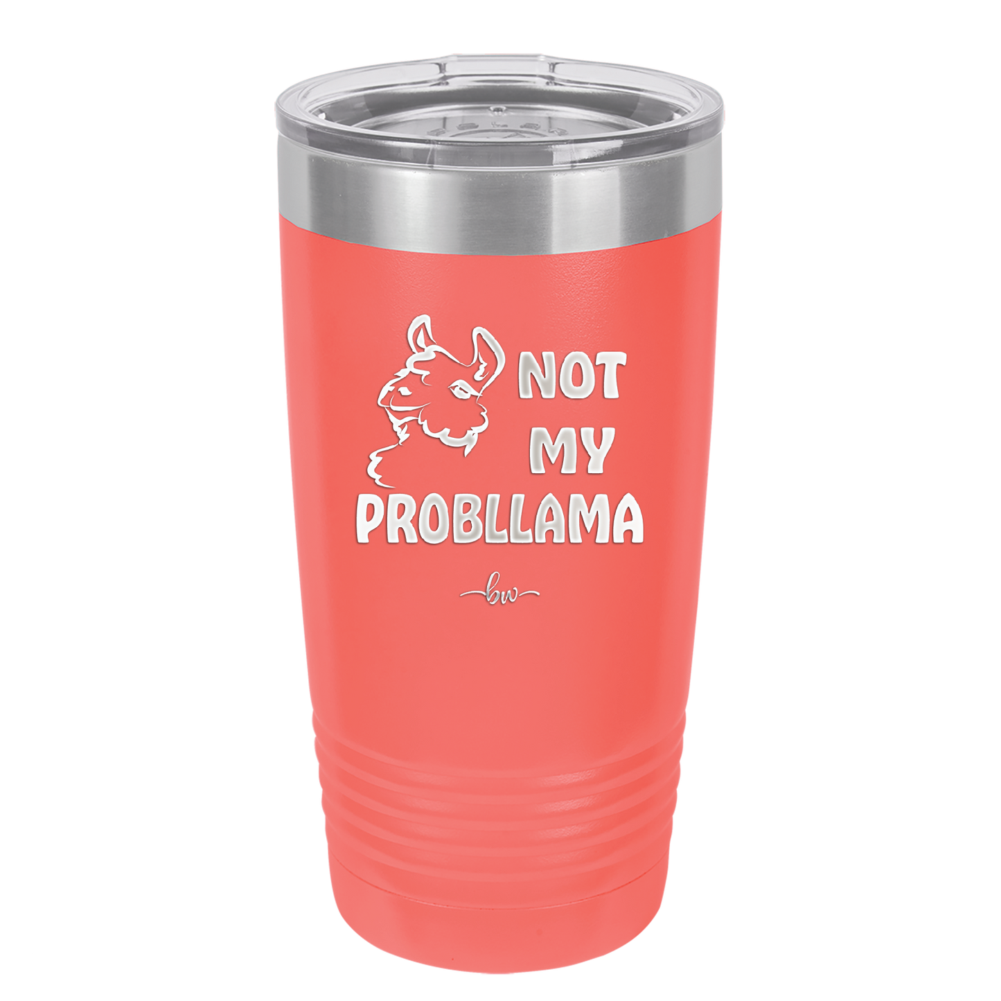 Not My Probllama - Laser Engraved Stainless Steel Drinkware - 1872 -