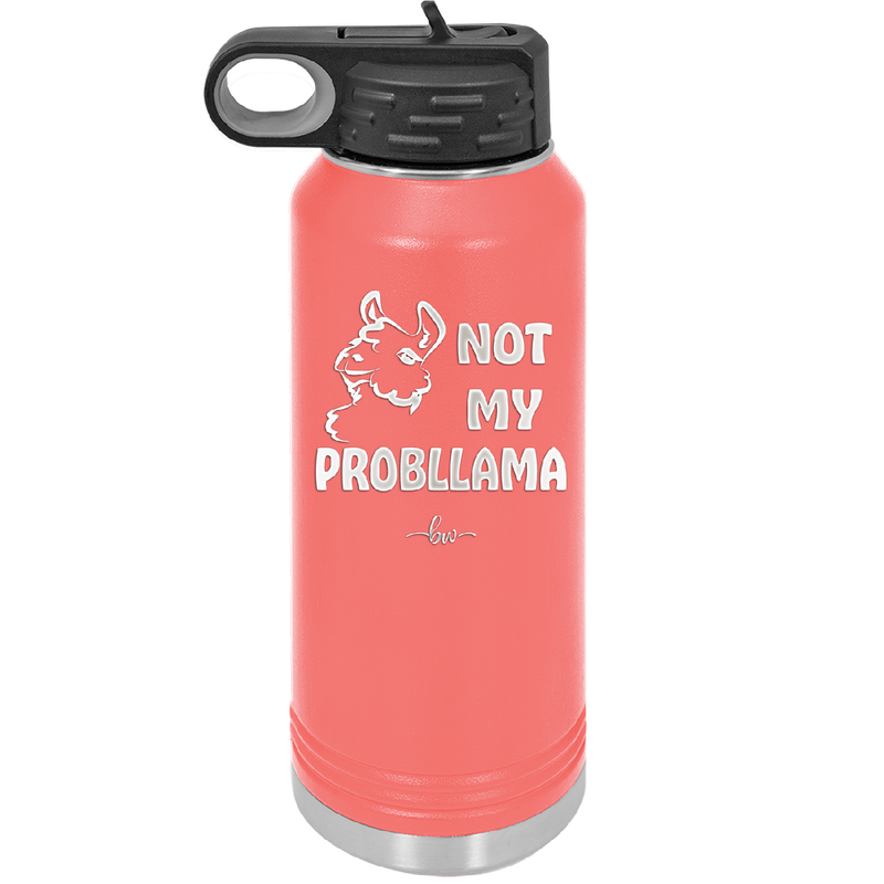 Not My Probllama - Laser Engraved Stainless Steel Drinkware - 1872 -