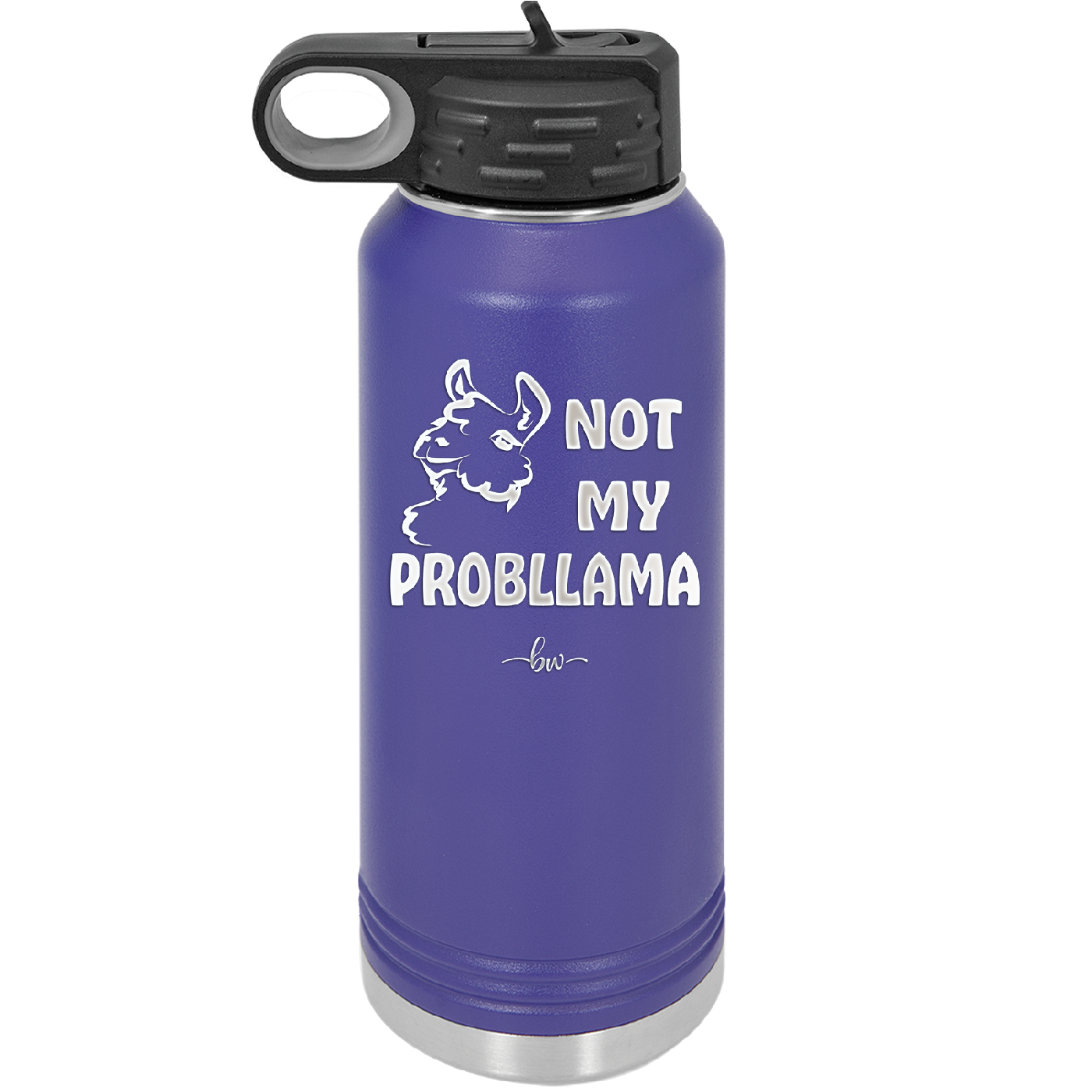 Not My Probllama - Laser Engraved Stainless Steel Drinkware - 1872 -