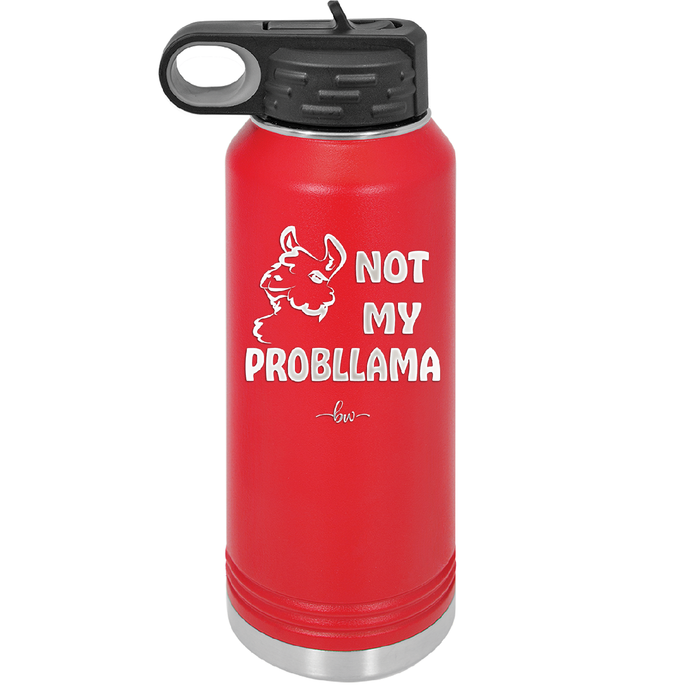 Not My Probllama - Laser Engraved Stainless Steel Drinkware - 1872 -