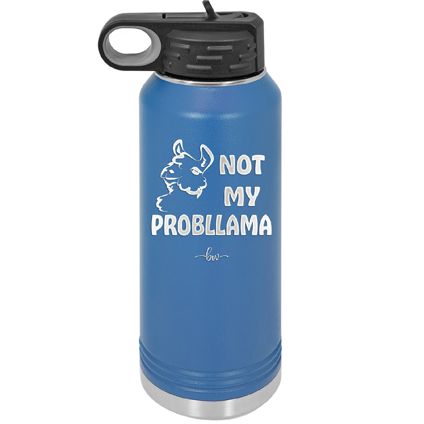 Not My Probllama - Laser Engraved Stainless Steel Drinkware - 1872 -
