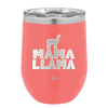 Mama Llama - Laser Engraved Stainless Steel Drinkware - 1873 -