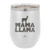 Mama Llama - Laser Engraved Stainless Steel Drinkware - 1873 -