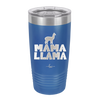Mama Llama - Laser Engraved Stainless Steel Drinkware - 1873 -
