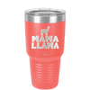 Mama Llama - Laser Engraved Stainless Steel Drinkware - 1873 -