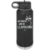 Go Forth and Be Llamazing - Laser Engraved Stainless Steel Drinkware - 1874 -