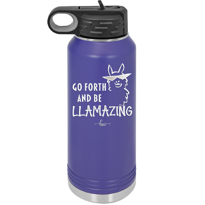 Go Forth and Be Llamazing - Laser Engraved Stainless Steel Drinkware - 1874 -