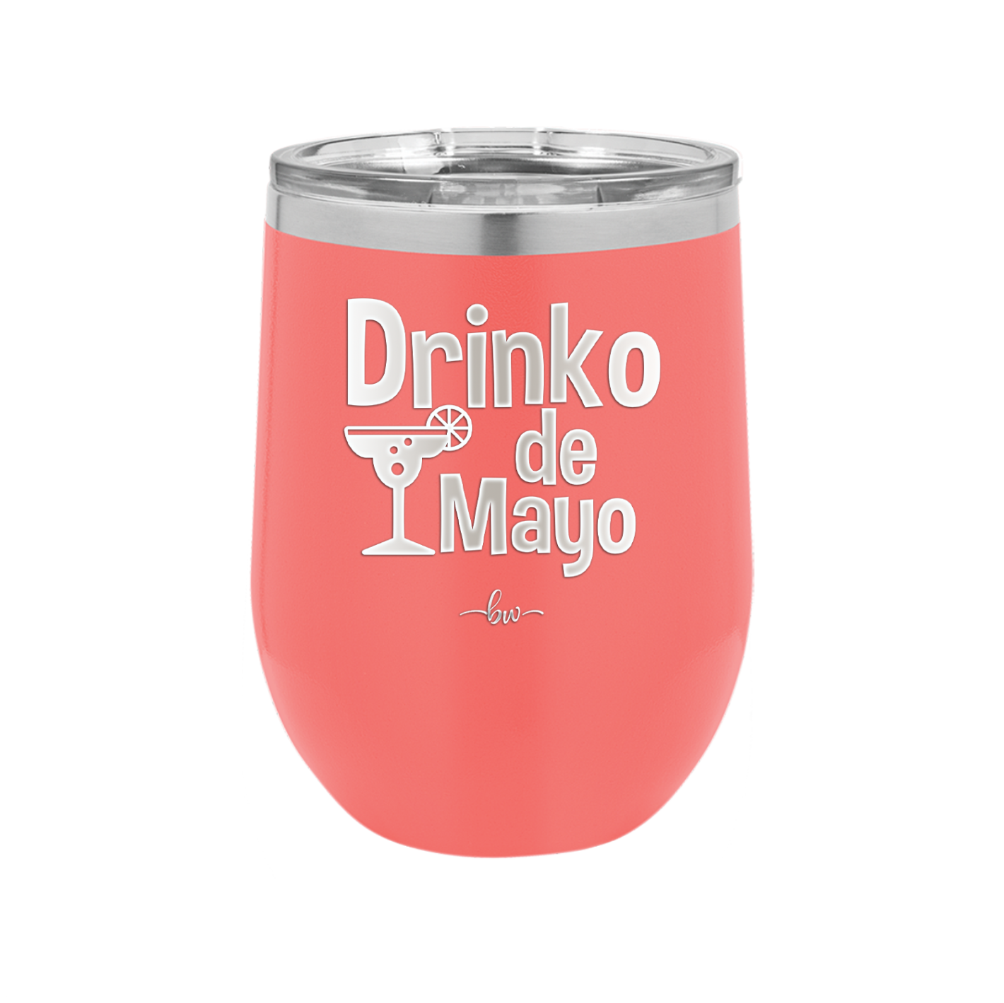 Drinko de Mayo - Laser Engraved Stainless Steel Drinkware - 1877 -