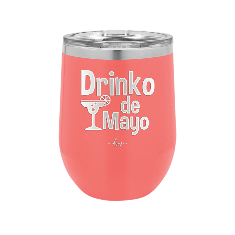 Drinko de Mayo - Laser Engraved Stainless Steel Drinkware - 1877 -
