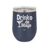 Drinko de Mayo - Laser Engraved Stainless Steel Drinkware - 1877 -