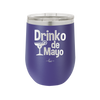 Drinko de Mayo - Laser Engraved Stainless Steel Drinkware - 1877 -