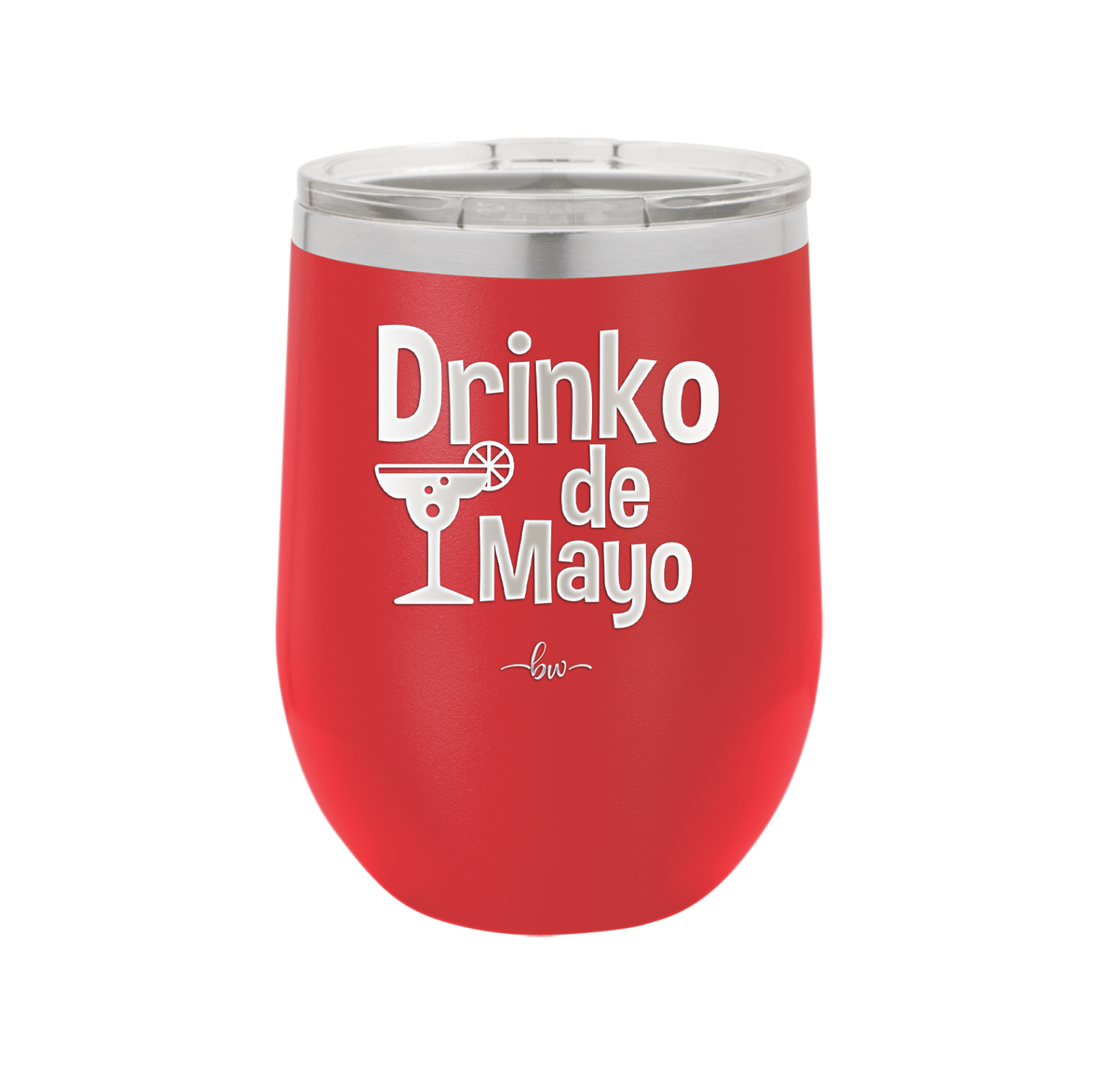 Drinko de Mayo - Laser Engraved Stainless Steel Drinkware - 1877 -