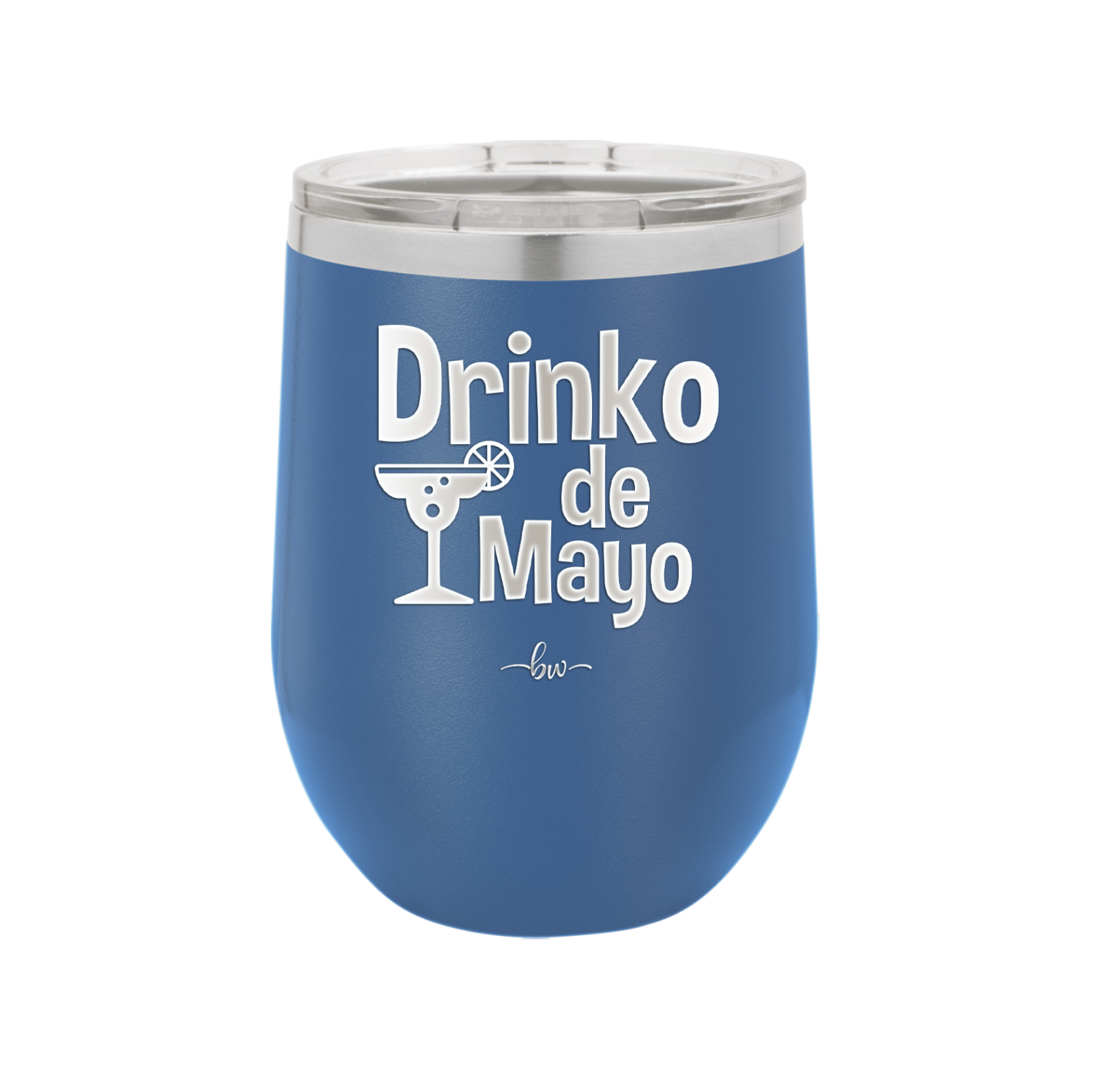 Drinko de Mayo - Laser Engraved Stainless Steel Drinkware - 1877 -