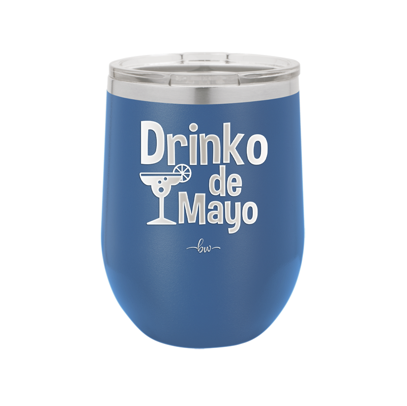 Drinko de Mayo - Laser Engraved Stainless Steel Drinkware - 1877 -