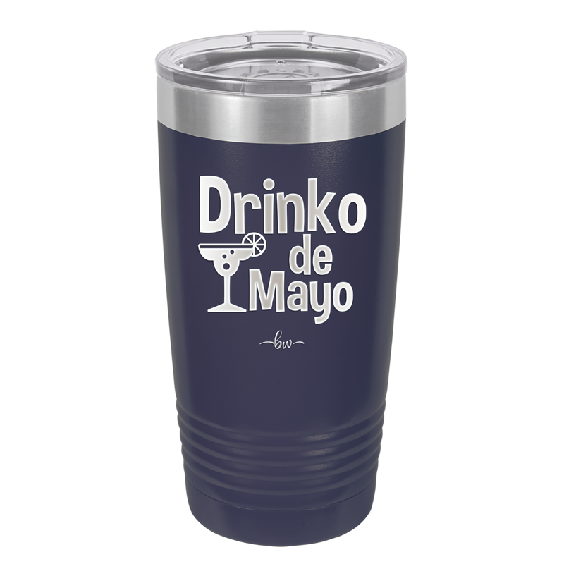 Drinko de Mayo - Laser Engraved Stainless Steel Drinkware - 1877 -