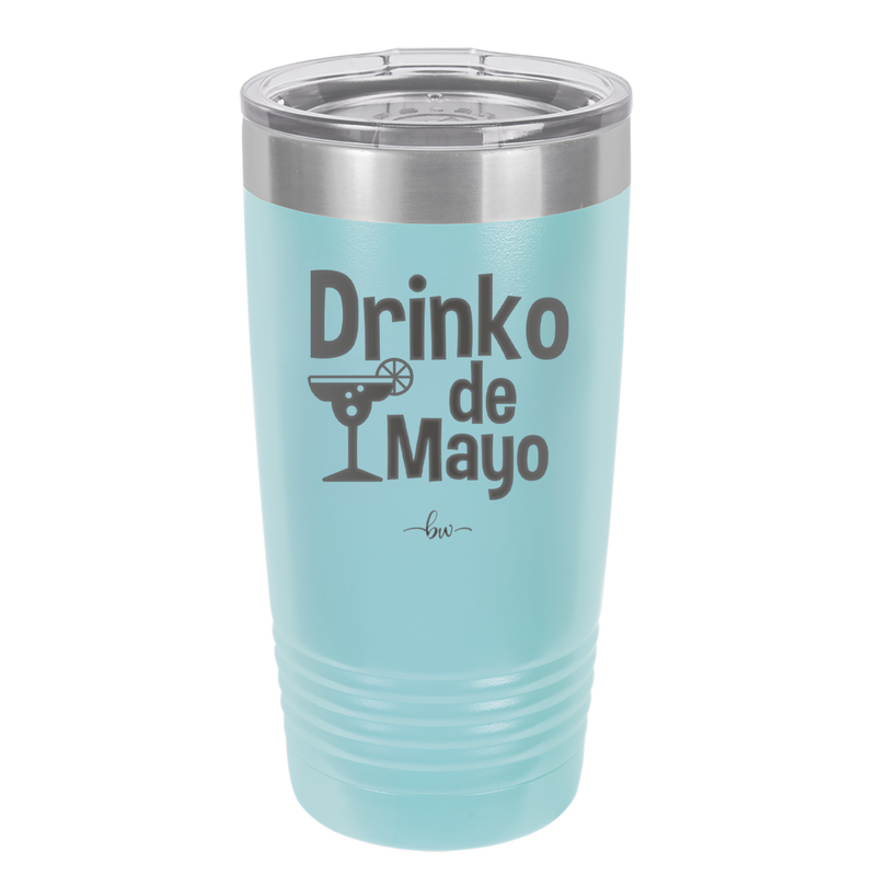 Drinko de Mayo - Laser Engraved Stainless Steel Drinkware - 1877 -