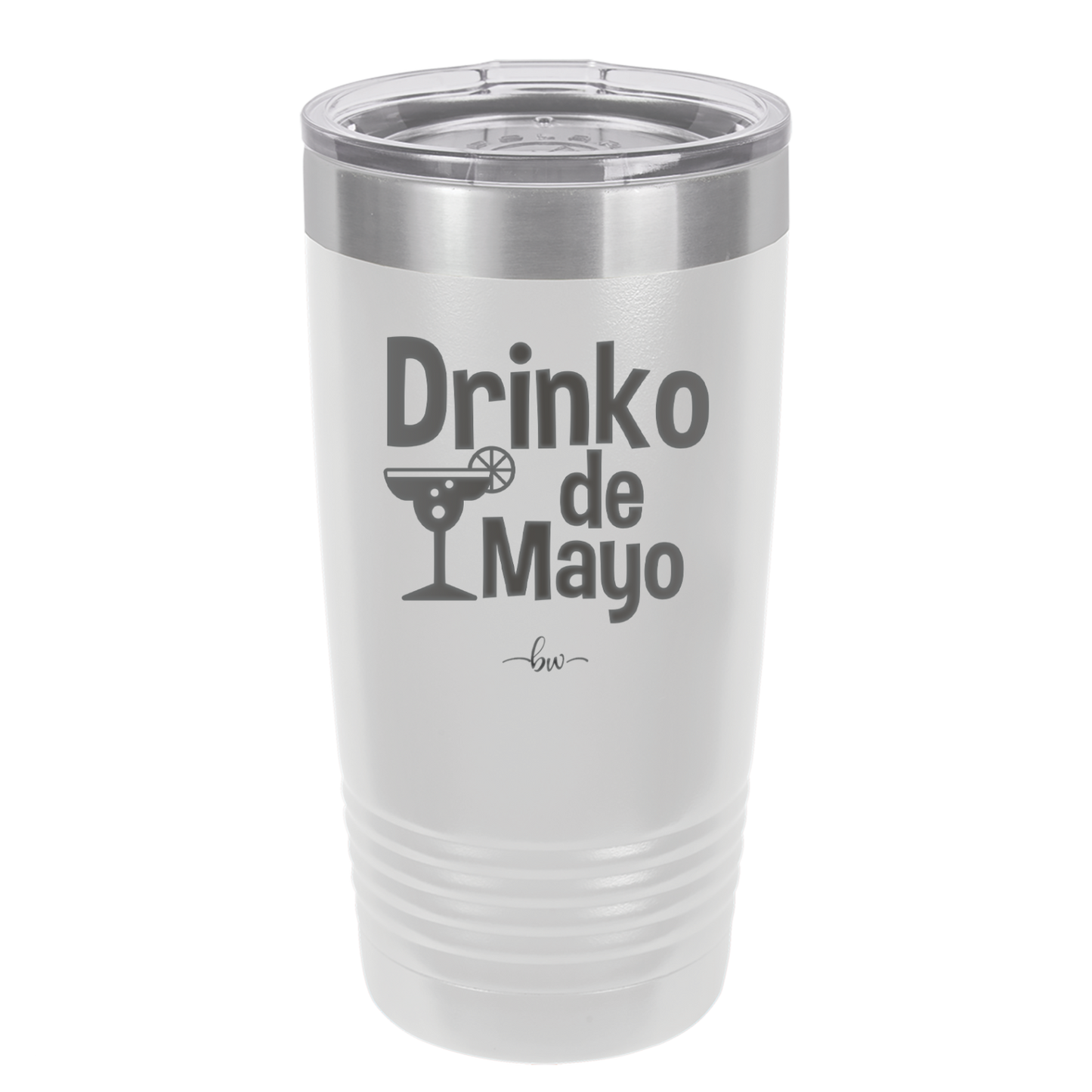 Drinko de Mayo - Laser Engraved Stainless Steel Drinkware - 1877 -