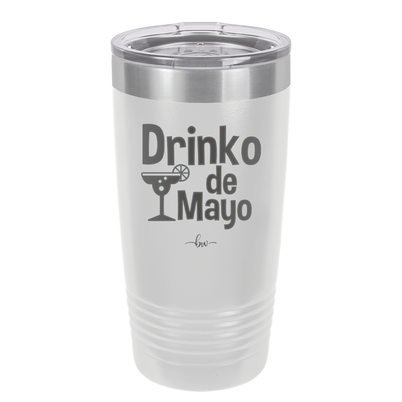 Drinko de Mayo - Laser Engraved Stainless Steel Drinkware - 1877 -