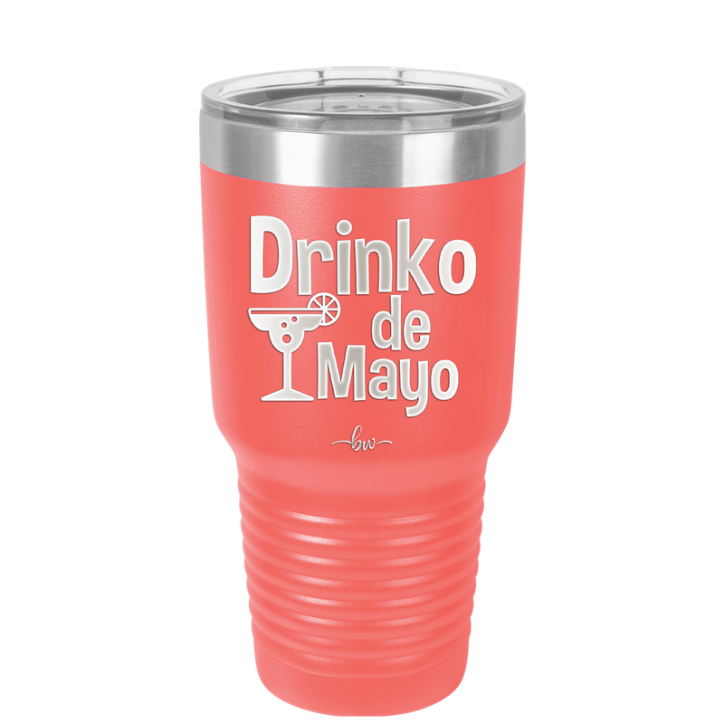 Drinko de Mayo - Laser Engraved Stainless Steel Drinkware - 1877 -