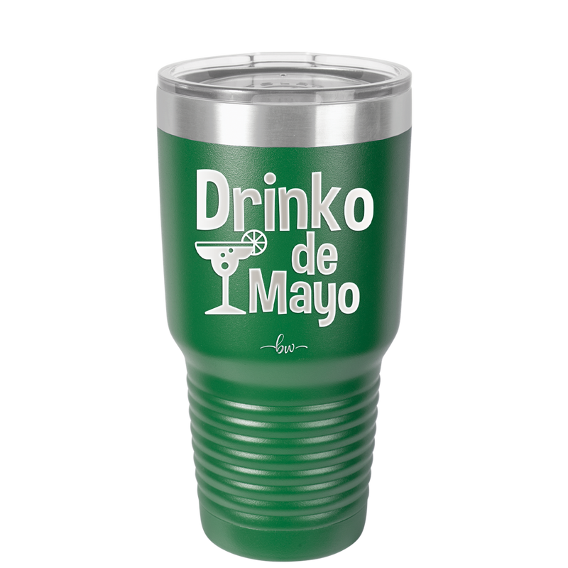 Drinko de Mayo - Laser Engraved Stainless Steel Drinkware - 1877 -