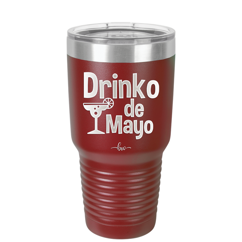 Drinko de Mayo - Laser Engraved Stainless Steel Drinkware - 1877 -