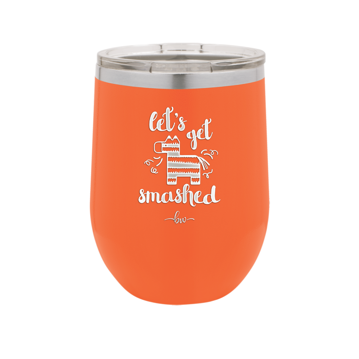 Let's Get Smashed Pinata - Laser Engraved Stainless Steel Drinkware - 1879 -