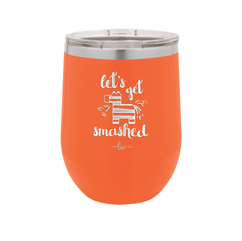 Let's Get Smashed Pinata - Laser Engraved Stainless Steel Drinkware - 1879 -