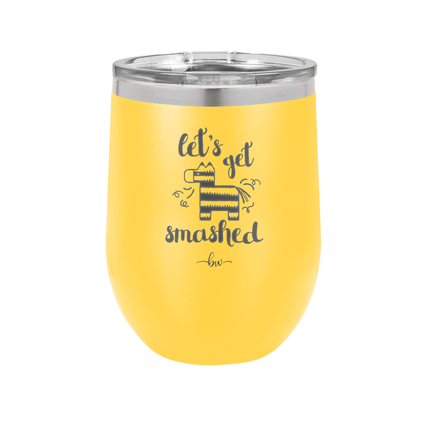 Let's Get Smashed Pinata - Laser Engraved Stainless Steel Drinkware - 1879 -