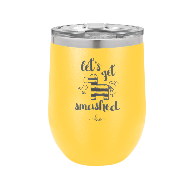 Let's Get Smashed Pinata - Laser Engraved Stainless Steel Drinkware - 1879 -