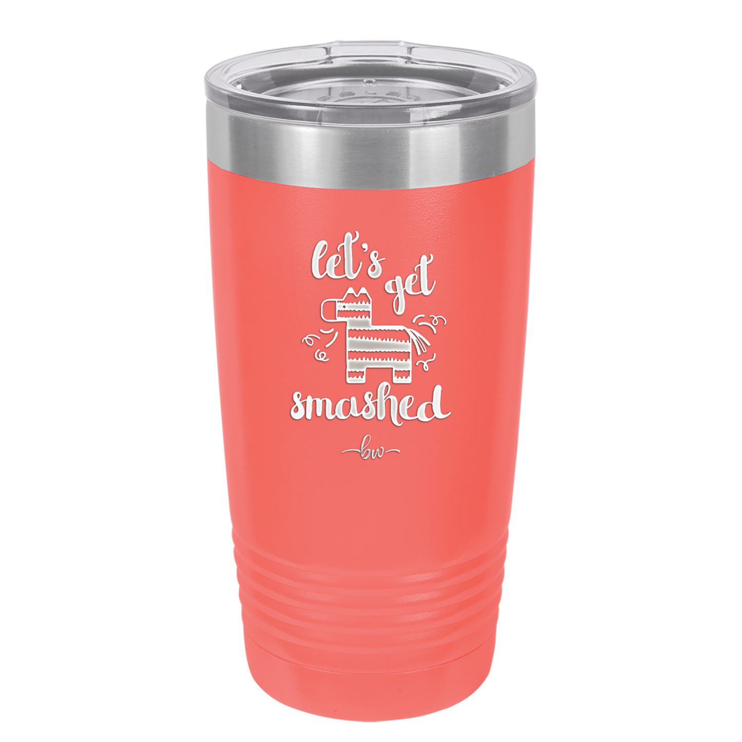 Let's Get Smashed Pinata - Laser Engraved Stainless Steel Drinkware - 1879 -