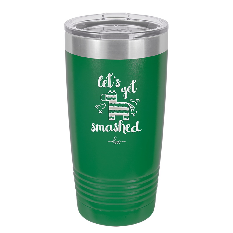 Let's Get Smashed Pinata - Laser Engraved Stainless Steel Drinkware - 1879 -