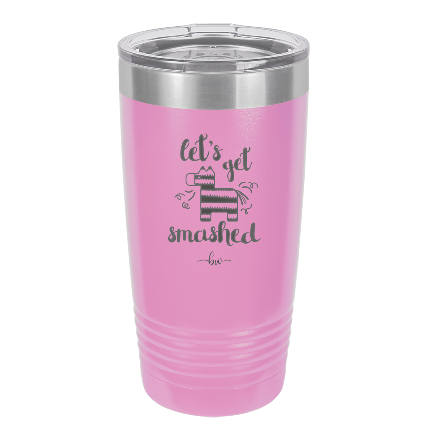 Let's Get Smashed Pinata - Laser Engraved Stainless Steel Drinkware - 1879 -