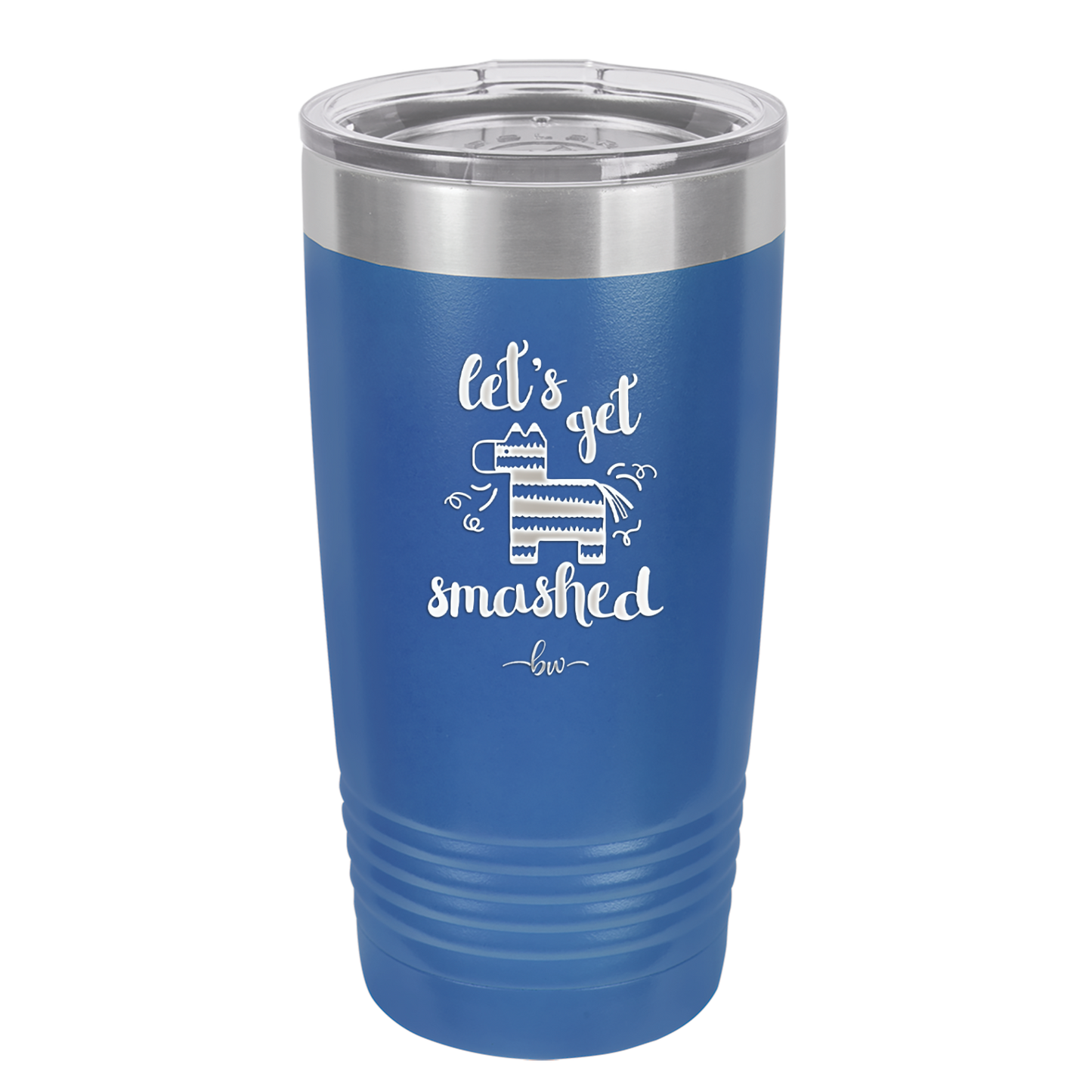 Let's Get Smashed Pinata - Laser Engraved Stainless Steel Drinkware - 1879 -