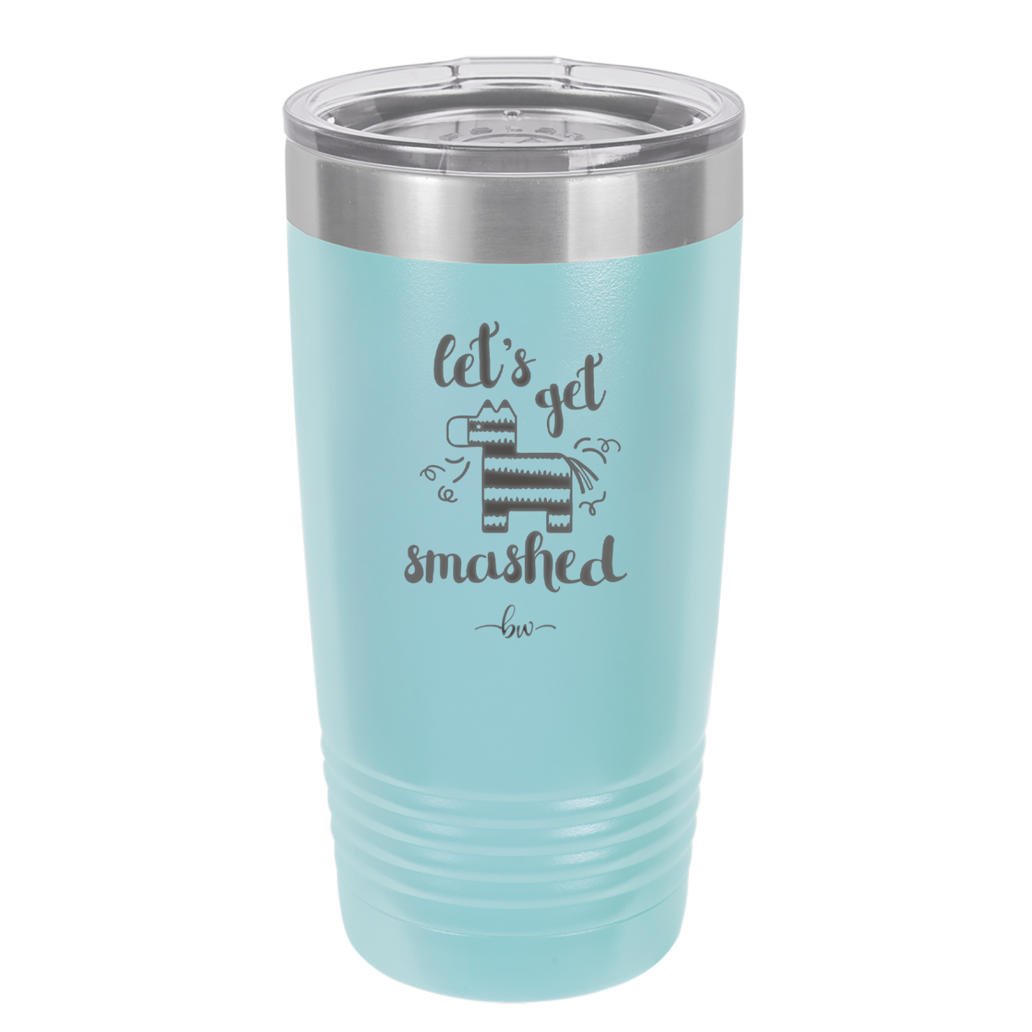 Let's Get Smashed Pinata - Laser Engraved Stainless Steel Drinkware - 1879 -