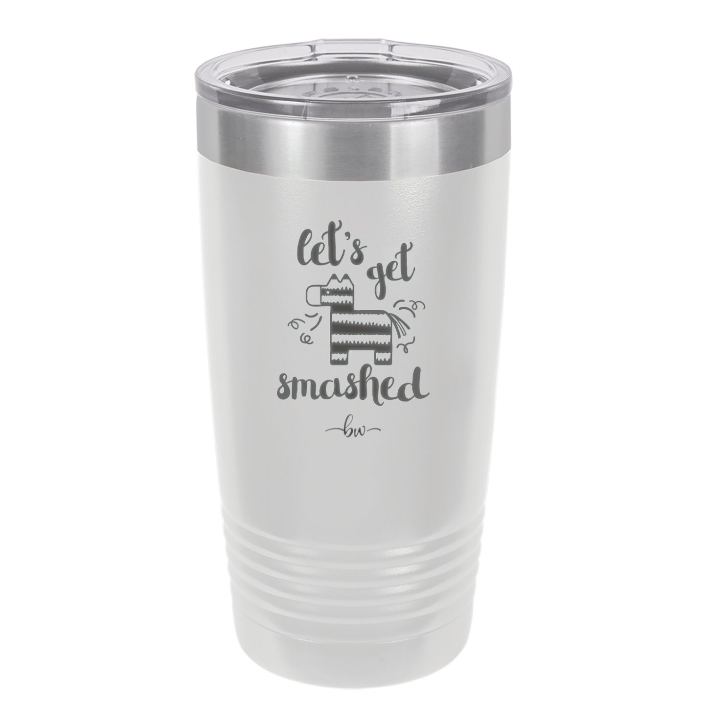 Let's Get Smashed Pinata - Laser Engraved Stainless Steel Drinkware - 1879 -