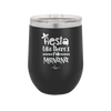 Fiesta Like There's No Manana - Laser Engraved Stainless Steel Drinkware - 1880 -