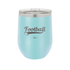Football Text with Ball - Laser Engraved Stainless Steel Drinkware - 1891 -
