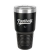 Football Text with Ball - Laser Engraved Stainless Steel Drinkware - 1891 -