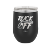 Puck Off - Laser Engraved Stainless Steel Drinkware - 1898 -