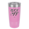 Puck Off - Laser Engraved Stainless Steel Drinkware - 1898 -