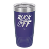 Puck Off - Laser Engraved Stainless Steel Drinkware - 1898 -