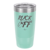 Puck Off - Laser Engraved Stainless Steel Drinkware - 1898 -