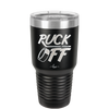Puck Off - Laser Engraved Stainless Steel Drinkware - 1898 -