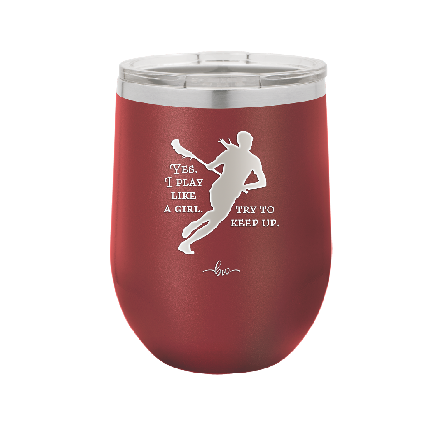 Yes I Play Like a Girl Try to Keep Up - Laser Engraved Stainless Steel Drinkware - 1905 -