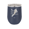 Yes I Play Like a Girl Try to Keep Up - Laser Engraved Stainless Steel Drinkware - 1905 -
