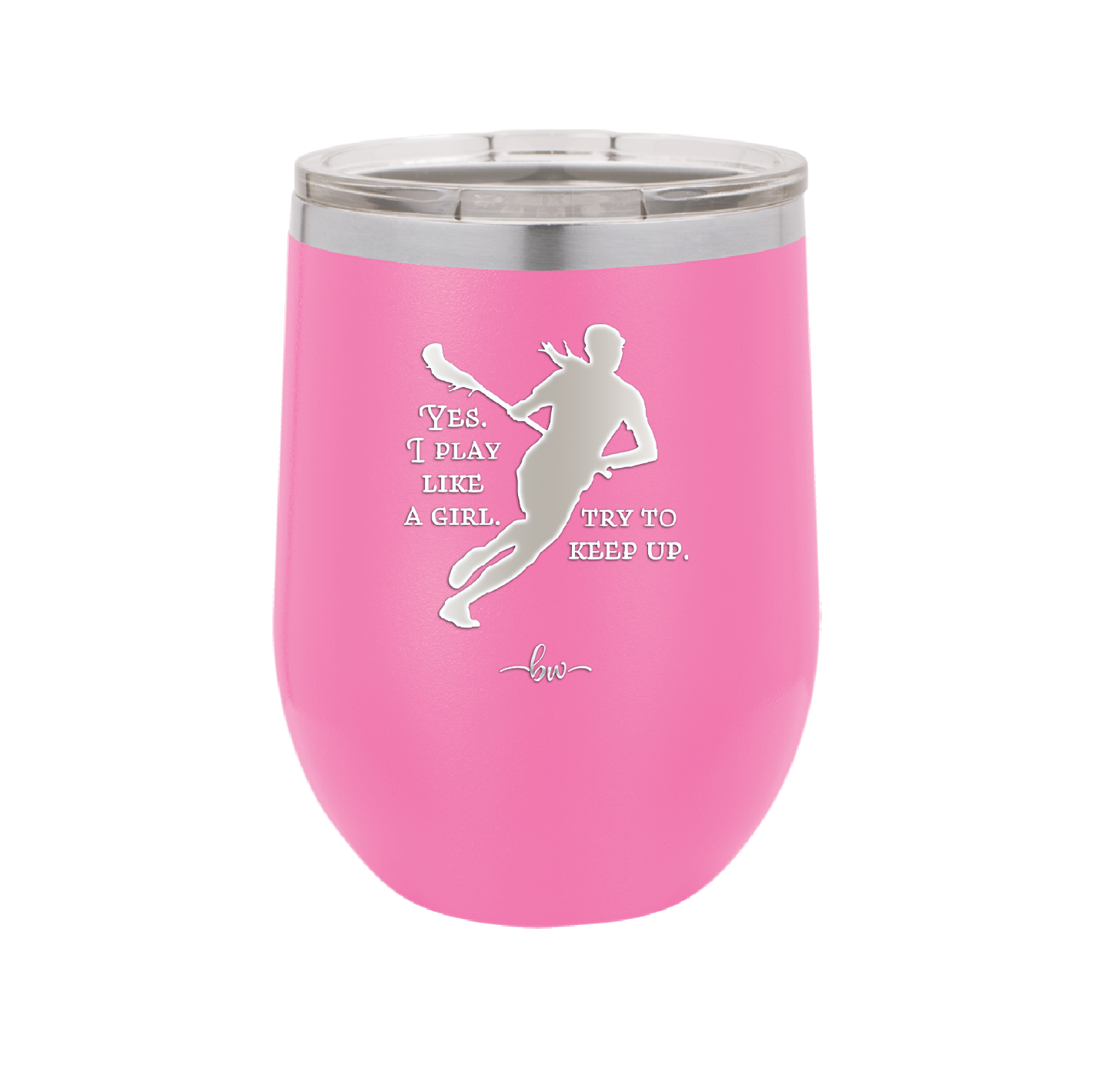 Yes I Play Like a Girl Try to Keep Up - Laser Engraved Stainless Steel Drinkware - 1905 -