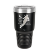 Yes I Play Like a Girl Try to Keep Up - Laser Engraved Stainless Steel Drinkware - 1905 -